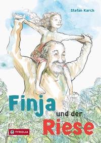 Enlarge image Cover: Finja und der Riese - Tyrolia