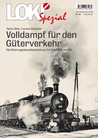 Abbildung von: LOKI Spezial Nr. 55 «Volldampf für den Güterverkehr» - Stämpfli Verlag
