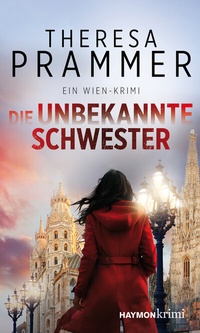 Abbildung von: Die unbekannte Schwester - Haymon Verlag