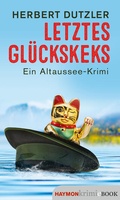 Cover: Letztes Gl&uuml;ckskeks - Haymon Verlag