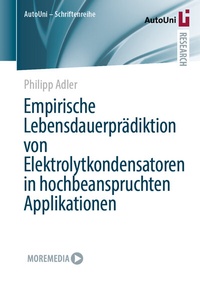 Abbildung von: Empirische Lebensdauerprädiktion von Elektrolytkondensatoren in hochbeanspruchten Applikationen - Springer Vieweg
