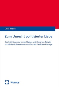 Abbildung von: Zum Unrecht politisierter Liebe - Nomos