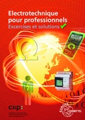 Cover: Electrotechnique pour professionnels Exercices et solutions - Europa-Lehrmittel