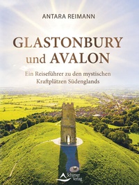 Abbildung von: Glastonbury und Avalon - Schirner Verlag