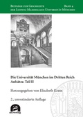 Cover: Die Universit&auml;t M&uuml;nchen im Dritten Reich - utzverlag GmbH