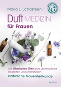 Abbildung von: Duftmedizin für Frauen - Crotona Verlag GmbH