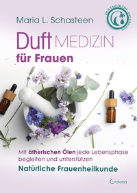 Abbildung von: Duftmedizin für Frauen - Crotona Verlag GmbH