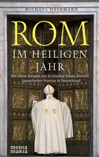 Abbildung von: Rom im Heiligen Jahr - Media Maria