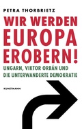 Cover: Wir werden Europa erobern! - Antje Kunstmann Verlag