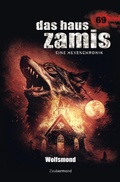 Cover: Das Haus Zamis 069 - Wolfsmond - Zaubermond Verlag