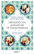 Cover: Ortadoguda Zanaatlar ve Zanaatkarlar - Alfa Basim Yayim Dagitim