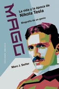 Cover: Mago - La Vida Y La Epoca de Nikola Tesla - Obelisco