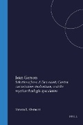 Cover: Jean Gerson, Selections from A Deo exivit, Contra curiositatem studentium, and De mystica theologia speculativa - Brill