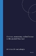Cover: On trees, mountains, and millstones in the ancient Near East - Brill