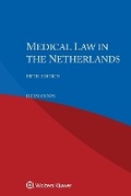 Cover: Medical Law in the Netherlands - Kluwer Law International