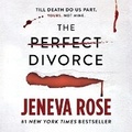 Cover: The Perfect Divorce - Blackstone Publishing