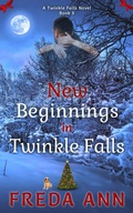 Cover: New Beginnings in Twinkle Falls (A Twinkle Falls Novel, #5) - Freda Ann