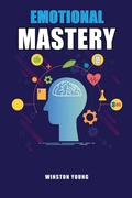 Cover: Emotional Mastery - Winston Young