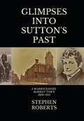 Cover: Glimpses Into Sutton's Past - APS Books