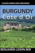 Cover: Burgundy: Cote d'Or (Guides to Wines and Top Vineyards, #4) - Benjamin Lewin