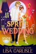 Cover: Sprite Wedding (Salem Supernaturals, #6) - Stone Wing Publishing