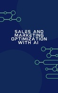 Cover: Sales and Marketing Optimization with AI (Business intelligence, #17) - Maxwell