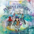 Cover: The Magic Purple Potion - Lucid House Publishing