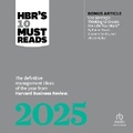 Cover: Hbr's 10 Must Reads 2025 - Ascent Audio