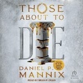 Cover: Those about to Die - Tantor Audio