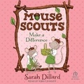 Cover: Mouse Scouts: Make a Difference - Tantor Audio