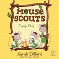 Cover: Mouse Scouts: Camp Out - Tantor Audio