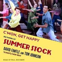 Enlarge image Cover: C'Mon, Get Happy - Tantor Audio