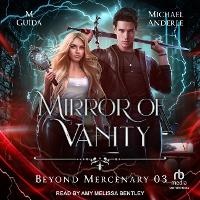 Enlarge image Cover: Mirror of Vanity - Tantor Audio