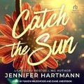 Cover: Catch the Sun - Tantor Audio