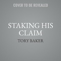 Cover: Staking His Claim - Tantor Audio