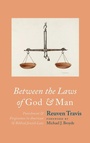 Cover: Between the Laws of God and Man - Wipf & Stock Publishers