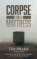 Cover: Corpse for a Mattress - AuthorHouse