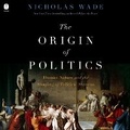 Cover: The Origin of Politics - HarperCollins