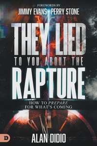 Enlarge image Cover: They Lied to You about the Rapture - Destiny Image Incorporated