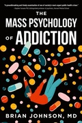 Bild: The Mass Psychology of Addiction - Koehler Books