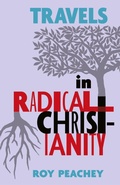Cover: Travels in Radical Christianity - Angelico Press