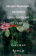Cover: Heart-Warming Musings (2nd Edition) (2.0) - Notion Press
