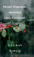 Cover: Heart-Warming Musings (2nd Edition) (2.0) - Notion Press