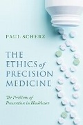 Cover: The Ethics of Precision Medicine - University of Notre Dame Press