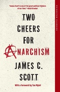 Cover: Two Cheers for Anarchism - Princeton University Press