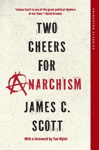 Abbildung von: Two Cheers for Anarchism - Princeton University Press