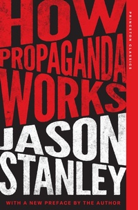 Enlarge image Cover: How Propaganda Works - Princeton University Press