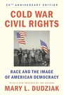 Cover: Cold War Civil Rights - Princeton University Press