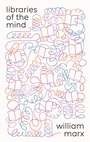 Cover: Libraries of the Mind - Princeton University Press
