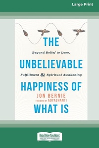 Enlarge image Cover: The Unbelievable Happiness of What Is - ReadHowYouWant